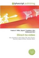 Direct-to-video di #Miller,  Frederic P. Vandome,  Agnes F. Mcbrewster,  John edito da Vdm Publishing House