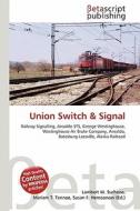 Union Switch & Signal edito da Betascript Publishing