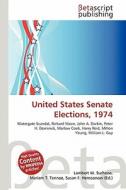 United States Senate Elections, 1974 edito da Betascript Publishing