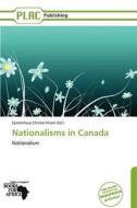 Nationalisms in Canada edito da Placpublishing