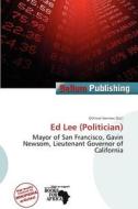 Ed Lee (politician) edito da Bellum Publishing