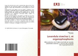 Lavandula stoechas L. et organophosphorés di Slimen Selmi, Kais Rtibi edito da Éditions universitaires européennes