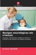 Bexigas neurológicas em crianças di M. Samir Azzouni edito da Edições Nosso Conhecimento