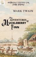 ADVENTURES of HUCKLEBERRY FINN di Mark Twain edito da Unbound Script