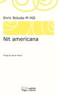 Nit americana di Enric Boluda-M Hût edito da Pagès Editors, S.L.