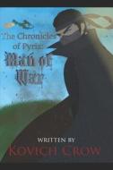 The Chronicles Of Pyria di Crow Kovich Crow edito da Independently Published