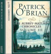 Volume Three, The Surgeon's Mate / The Ionian Mission / Treason's Harbour di Patrick O'Brian edito da Harpercollins Publishers