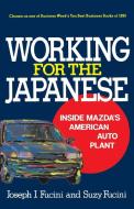Working for the Japanese di Joseph J. Fucini edito da Free Press