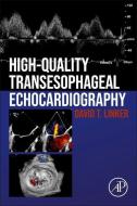 High Quality Transoesophageal Echocardiography di David T. Linker edito da ACADEMIC PR INC