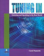 Tuning In: Listening and Speaking in the Real World di Carol Numrich edito da Pearson Education (US)