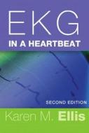 EKG in a Heartbeat di Karen Ellis edito da Prentice Hall