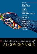 The Oxford Handbook Of AI Governance di Bullock edito da Oxford University Press Inc