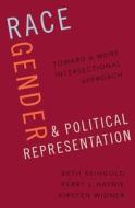 Race Gender and Political Representation di Reingold edito da OXFORD UNIV PR