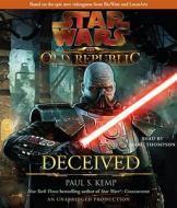 Deceived: Star Wars (the Old Republic) di Paul S. Kemp edito da Random House Audio Publishing Group