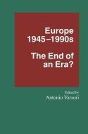 Europe 1945 1990s: The End of an Era? edito da MACMILLAN PUB CO