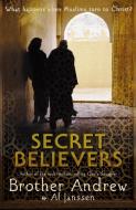 Secret Believers di Brother Andrew edito da Hodder & Stoughton
