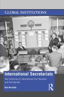 International Secretariats di Bob Reinalda edito da Taylor & Francis Ltd