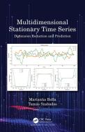Multidimensional Stationary Time Series di Marianna Bolla, Tamas Szabados edito da Taylor & Francis Ltd