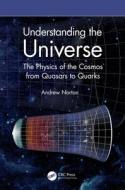 Understanding The Universe di Andrew Norton edito da Taylor & Francis Ltd