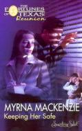 Keeping Her Safe di Myrna Mackenzie edito da HarperCollins Publishers