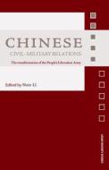 Chinese Civil-Military Relations di Nan Li edito da Taylor & Francis Ltd