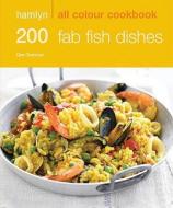 200 Fab Fish Dishes di Gee Charman edito da Octopus Publishing Group