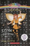 Trixie the Halloween Fairy di Daisy Meadows edito da TURTLEBACK BOOKS