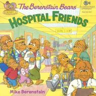Hospital Friends di Mike Berenstain edito da TURTLEBACK BOOKS