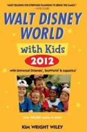 Fodor\'s Walt Disney World With Kids, 2012 di Fodor Travel Publications edito da Ebury Press