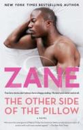 Zane's the Other Side of the Pillow di Zane edito da Atria Books