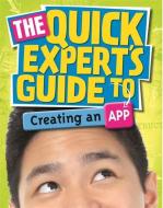 Quick Expert's Guide: Creating an App di Chris Martin edito da Hachette Children's Group