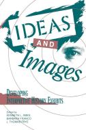 Ideas and Images di Kenneth Ames edito da Altamira Press