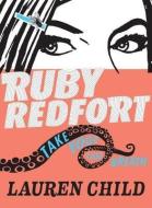 Ruby Redfort Take Your Last Breath di Lauren Child edito da CANDLEWICK BOOKS