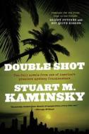 Double Shot di Stuart M. Kaminsky edito da St. Martins Press-3PL