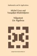 Nilpotent Lie Algebras di M. Goze, Y. Khakimdjanov edito da Springer Netherlands