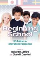 Beginning School di Michael Strong edito da Teachers College Press