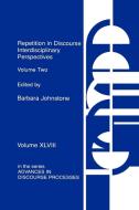 Repetition in Discourse di Barbara Johnstone edito da Praeger