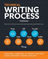 Technical Writing Process di Kieran Morgan, Caity Cronkhite, Amanda Butler edito da Boffin Education