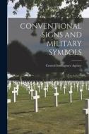Conventional Signs and Military Symbols edito da LIGHTNING SOURCE INC
