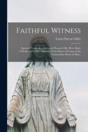 Faithful Witness: Spiritual Conferences by Louis Florent Gillet (Père Marie Celestin, S.O. Cist.), Founder of the Sisters, Servant di Louis Florent Gillet edito da LIGHTNING SOURCE INC