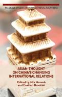 Asian Thought on China's Changing International Relations di Assoc. Prof. Emilian Kavalski edito da Palgrave Macmillan