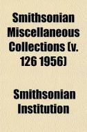 Smithsonian Miscellaneous Collections V di Smithso Institution edito da General Books