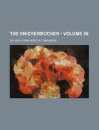 The Knickerbocker (volume 56); Or, New-york Monthly Magazine di Books Group edito da General Books Llc