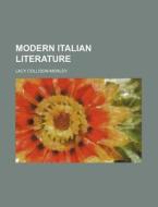 Modern Italian Literature di Lac Collison-morley edito da Rarebooksclub.com