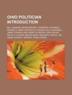 Ohio politician Introduction di Source Wikipedia edito da Books LLC, Reference Series