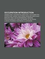 Occupation Introduction di Source Wikipedia edito da Books LLC, Reference Series