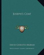 Joseph's Coat di David Christie Murray edito da Kessinger Publishing