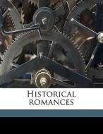 Historical Romances di Edward Bulwer Lytton Lytton edito da Nabu Press