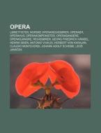 Opera: Librettister, Norske Operaregiss di Kilde Wikipedia edito da Books LLC, Wiki Series