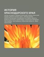 Istoriya Krasnodarskogo Kraya: Bitva Za di Istochnik Wikipedia edito da Books LLC, Wiki Series
